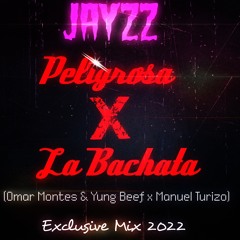 Peligrosa X La Bachata (Omar Montes & Yung Beef X Manuel Turizo) | LEER DESCRIPCIÓN