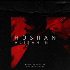 Alishahin - Hüsran