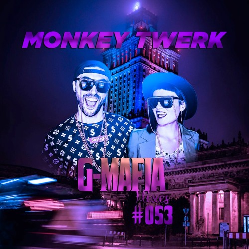 G-Mafia Mixes #053 - Monkey Twerk