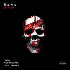 Sopik - WTF (Nostromos Remix) [FINDER RECORS] (Official Preview)