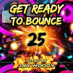 Get Ready To Bounce Vol 25