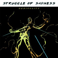 Struggle of Sadness (Musicality Remix)