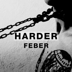 Harder Podcast #056 - Feber