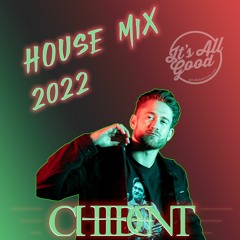 HOUSE MIX 2022 - CHIDENT