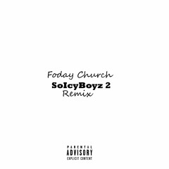 SoIcyBoyz 2 (Remix)