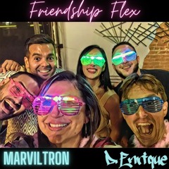 Friendship Flex (prod. Marviltron)