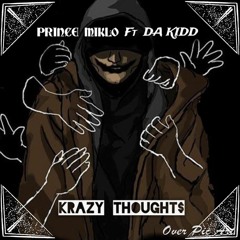 Krazy Thoughts Ft. Da Kidd