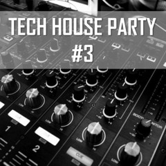 The Tech House Party 3