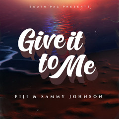 Give It To Me (feat. Sammy Johnson)