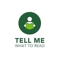 Tell Me What To Read - The Complete Playlist