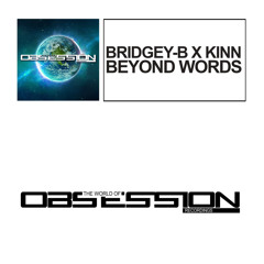 BRIDGEY-B & KINN -Beyond Words - Original Mix (RADIO EDIT).wav