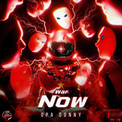 Opa Donny - War Now (Single)