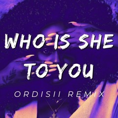 Brandy - Who Is She (Ordisii Remix)