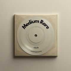 Medium Rare (FREE DOWNLOAD)