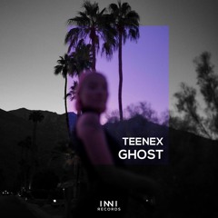 Teenex - Ghost