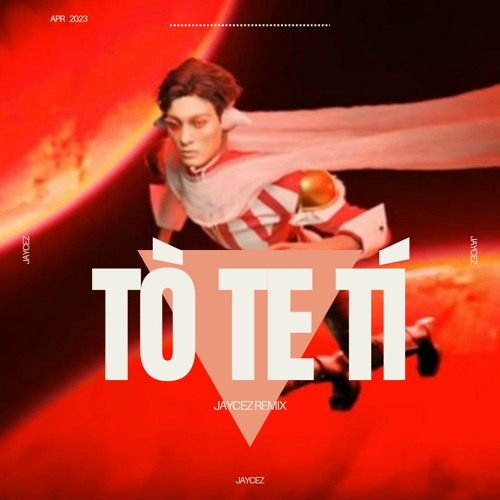 TÒ TE TÍ - JAYCEZ REMIX [FREE DOWNLOAD = BUY]