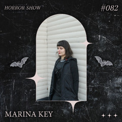 𝑯𝑶𝑹𝑹𝑶𝑹 𝑺𝑯𝑶𝑾 #82 MARINA KEY