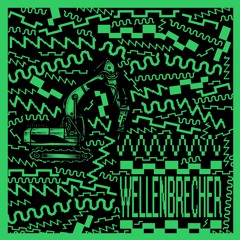 PREMIERE : Wellen.Brecher - Lasst Uns Feiern (The Hacker Remix)