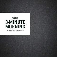 [Get] PDF 📦 3-Minute Morning Journal: Intentions & Reflections for a Powerful Life b