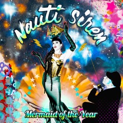 PREMIERE: Nauti Siren - Mermaid Of The Year