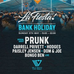 Dom & Joe Live at La Fiesta x Dog & Whistle w/ Prunk (05.05.2024)
