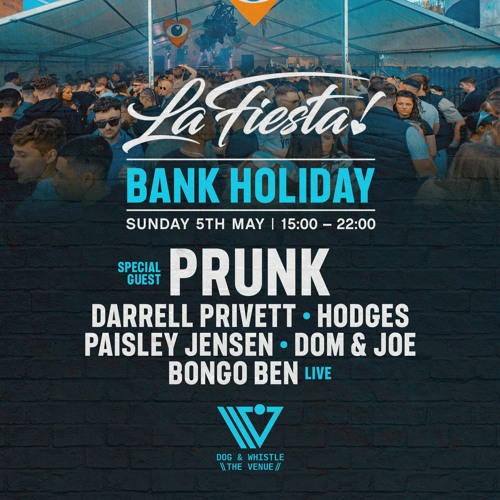 Dom & Joe Live at La Fiesta x Dog & Whistle w/ Prunk (05.05.2024)