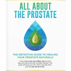 Download pdf All About The Prostate [Updated and Expanded 10th Edition] by  Ben Ong