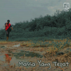 Massa Yang Tepat