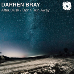 Darren Bray - Dont Run Away (Original Mix)