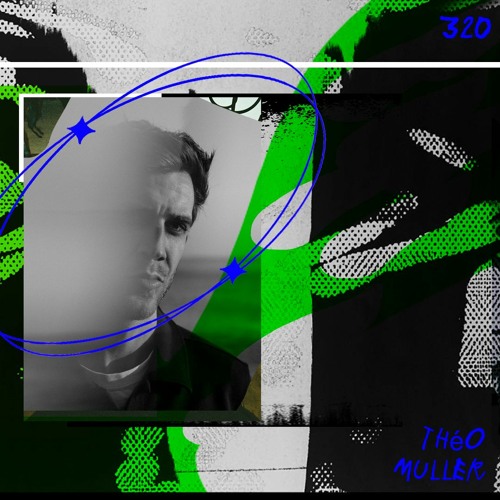 LAYER #320 | Théo Muller