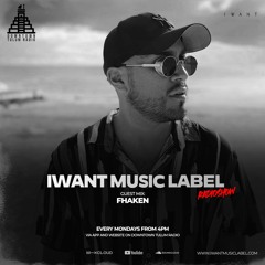IWant Music Radioshow - Guestmix by Fhaken @ Downtown Tulum Radio