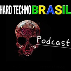 Hard Techno Brasil Podcast #107