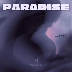 HilalDeep & Gravitydeep - Paradise