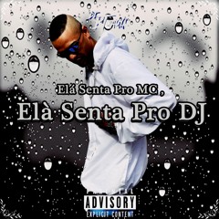 Elá Senta Pro MC , Elá Senta Pro DJ - MC LURRIKE ( Dj BT Oficial )