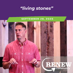 September 28, 2025 "Living Stones"