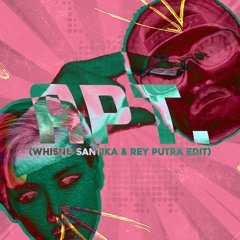 ROSÉ & Bruno Mars - APT (Whisnu Santika & Rey Putra Edit)