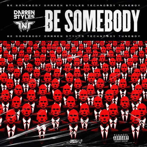 Darren Styles x TNT - BE SOMEBODY