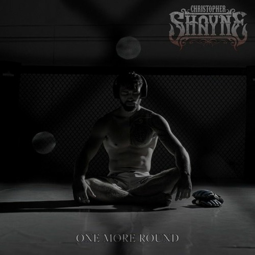 Christopher Shayne - One More Round