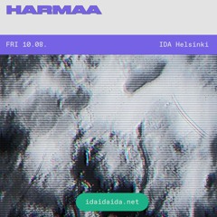 Harmaa Show #029 @ IDA Radio Hki 10.8.2022