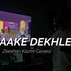 Tu Aake Dekhle | King | Zeeshan Kazmi Covers