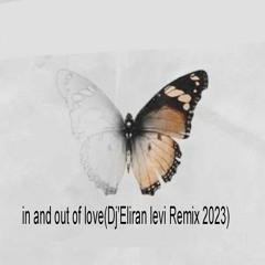 In And Out Of Love(Djeliran Levi Remix 2023)