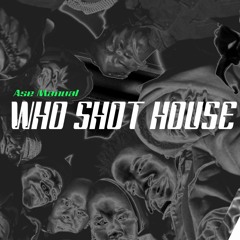 Ase Manual - Who Shot House