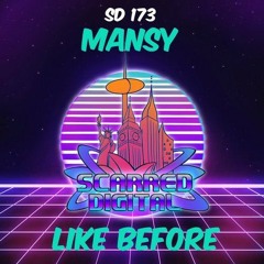 Mansy - Like Before [OUT NOW-SD173] (2019)