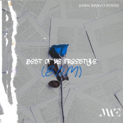 Best of me (freestyle) - I Am Bravo 2  the mixtape