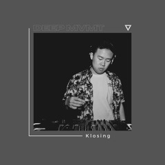 DEEP MVMT Podcast #232 - Klosing