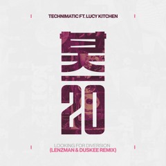 Technimatic - Looking For Diversion (Lenzman & Duskee Remix)