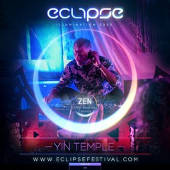 DJ ZEN @ Eclipse Festival 2022 - [YIN Temple Stage] | Altar Records