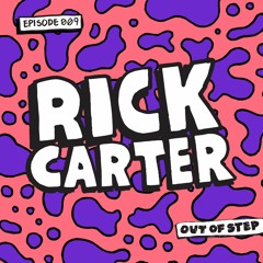 Episode 009 // Rick Carter