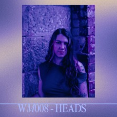 WM008 - HEADS