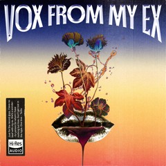 Vox From My Ex [Free Vocal Samples - Preview]